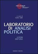 Laboratorio di analisi politica. Lezioni 2007-2010