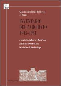 Inventario dell'Archivio 1945-1981. Camera confederale del lavoro di Milano - copertina