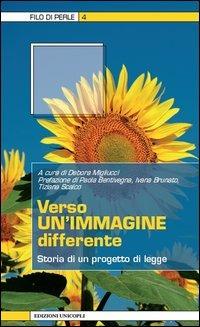 Verso un'immagine differente. Storia di un progetto di legge - copertina