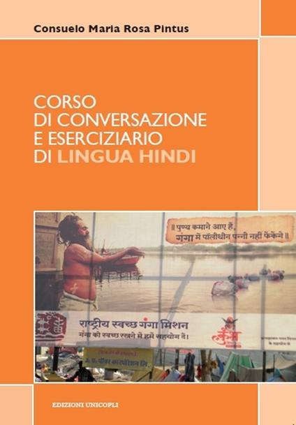Corso di conversazione e eserciziario di lingua hindi - Consuelo M. Pintus - copertina