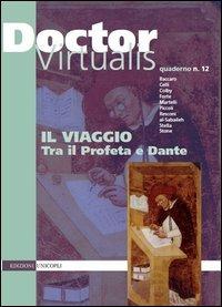 Doctor virtualis. Vol. 12: Il viaggio. Tra il profeta e Dante - copertina