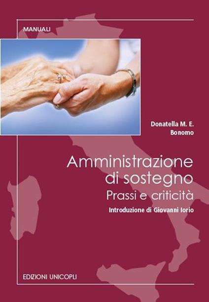 Amministrazione di sostegno. Prassi e criticità - Donatella M. Bonomo - copertina