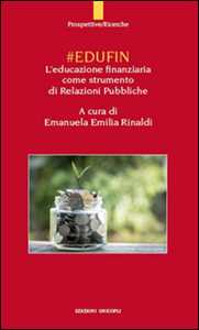 #EDUFIN. L'educazione finanziaria come strumento di relazioni pubbliche