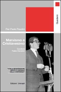 Marxismo e cristianesimo. Con CD Audio - Pier Paolo Pasolini - copertina