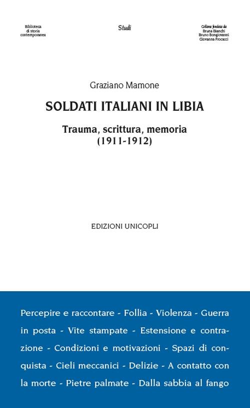 Soldati italiani in Libia. Trauma, scrittura, memoria (1911-1912) - Graziano Mamone - copertina