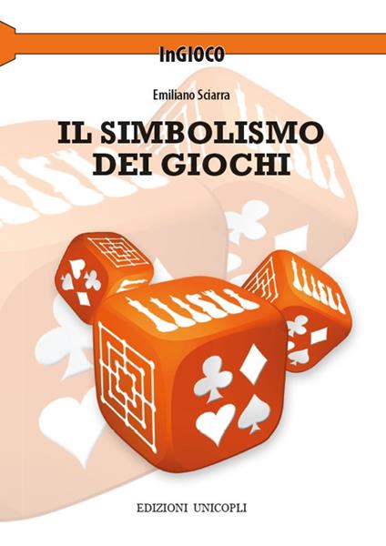 Il simbolismo dei giochi - Emiliano Sciarra - copertina