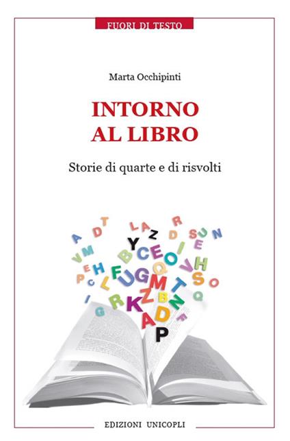 Intorno al libro. Storie di quarte e di risvolti - Marta Occhipinti - copertina