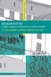 Sessantotto. Luoghi e rappresentazioni di un evento mondiale