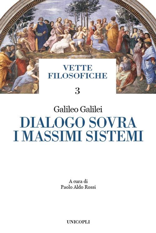 Dialogo sovra i massimi sistemi - Galileo Galilei - copertina