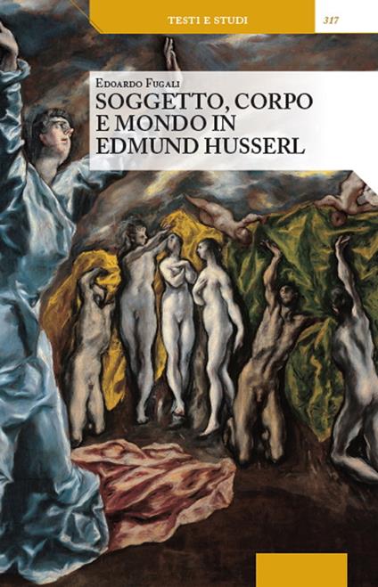 Soggetto, corpo e mondo in Edmund Husserl - Edoardo Fugali - copertina