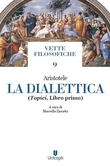 La dialettica. Vol. 1: Topici - Aristotele - copertina