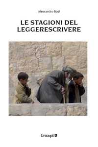 Libro Le stagioni del Leggerescrivere Alessandro Bosi