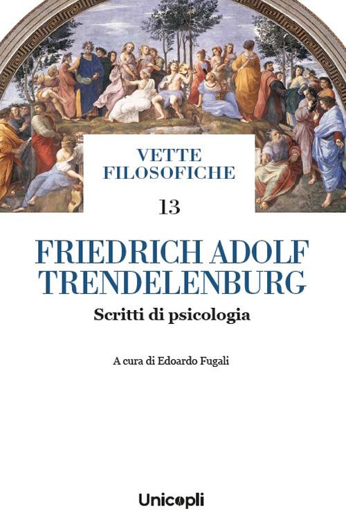 Friedrich Adolf Trendelenburg. Scritti di psicologia - copertina