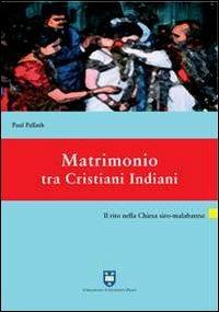 Matrimonio tra cristiani indiani. Il rito nella Chiesa siro-malabarese - Paul Pallath - copertina