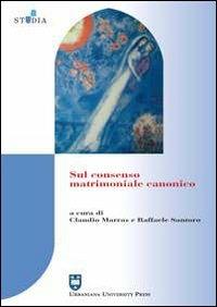 Sul consenso matrimoniale canonico - copertina