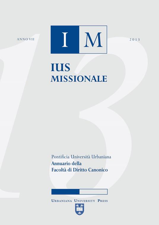 Ius missionale. Annuario della Facoltà di diritto canonico (2013) - copertina