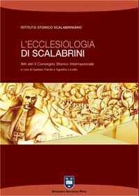 L' ecclesiologia di Scalabrini. Atti del 2° Convegno storico internazionale (Piacenza, 9-12 novembre 2005) - copertina