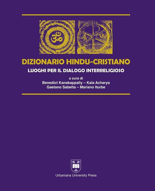 Dizionario hindu-cristiano. Luoghi per il dialogo interreligioso. Ediz. bilingue - copertina