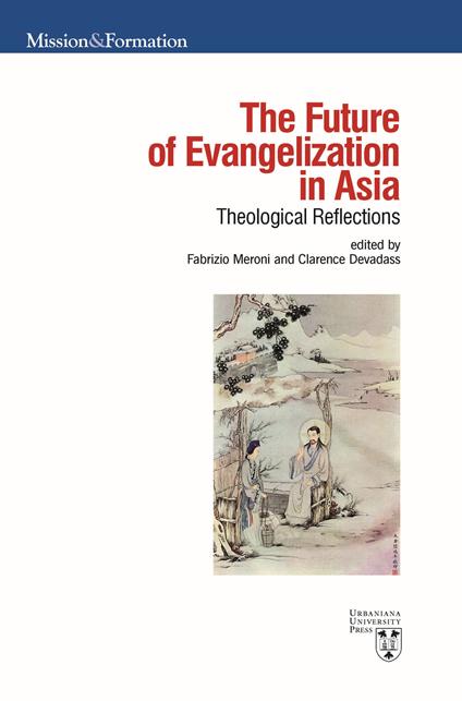 The future of evangelization in Asia. Theological reflections - copertina