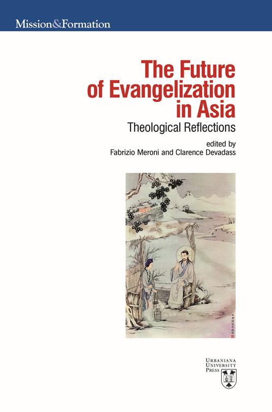The future of evangelization in Asia. Theological reflections - copertina