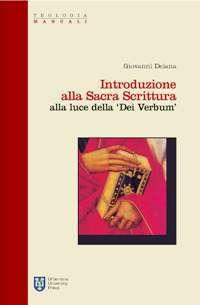Introduzione alla Sacra Scrittura alla luce della «Dei verbum» - Giovanni Deiana - copertina