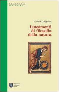 Lineamenti di filosofia della natura - Lorella Congiunti - copertina