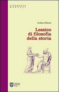 Lessico di filosofia della storia - Ardian Ndreca - copertina