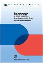 La missione viene a noi. In margine all'istruzione Erga migrantes caritas Christi