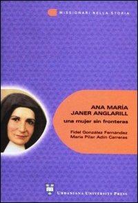 Ana María Janer Anglarill: una mujer sin fronteras - copertina