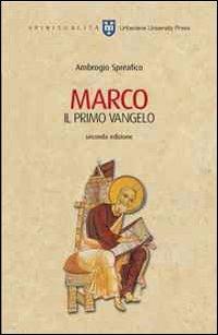 Marco. Il primo vangelo - Ambrogio Spreafico - copertina