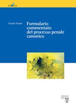 Formulario commentato del processo penale canonico