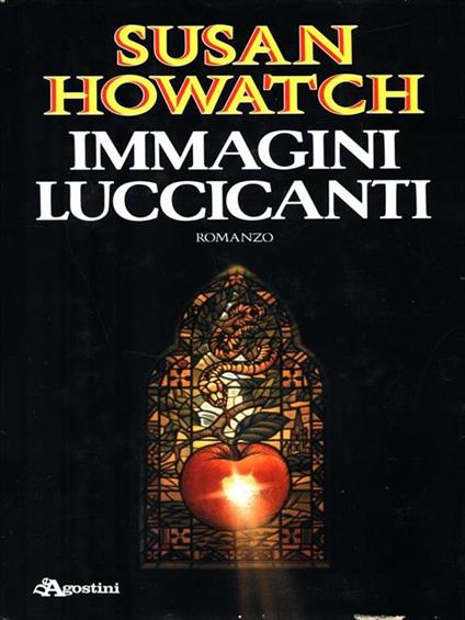 Immagini luccicanti - Susan Howatch - copertina