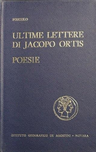 Le ultime lettere di Jacopo Ortis - Ugo Foscolo - copertina