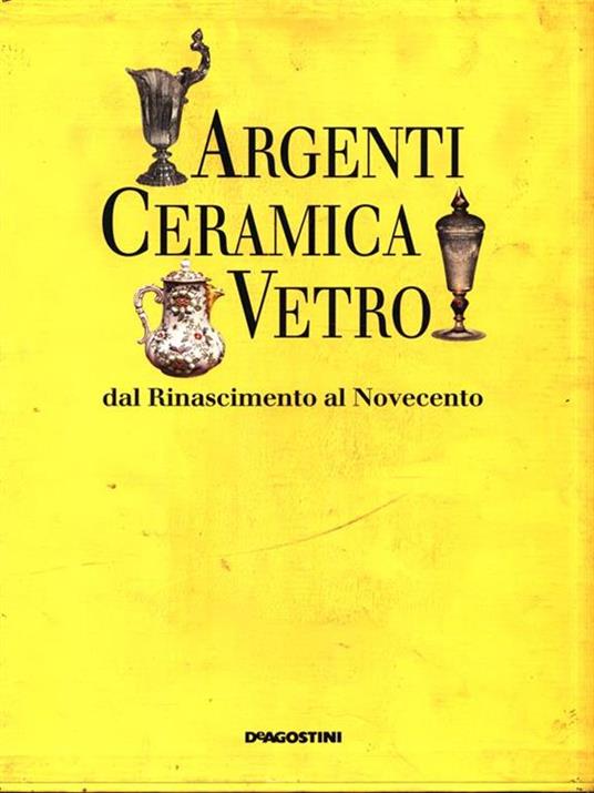 La ceramica-Argenti-Il vetro - copertina