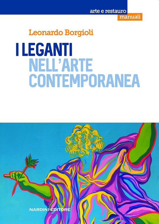 I leganti nell'arte contemporanea - Leonardo Borgioli - copertina