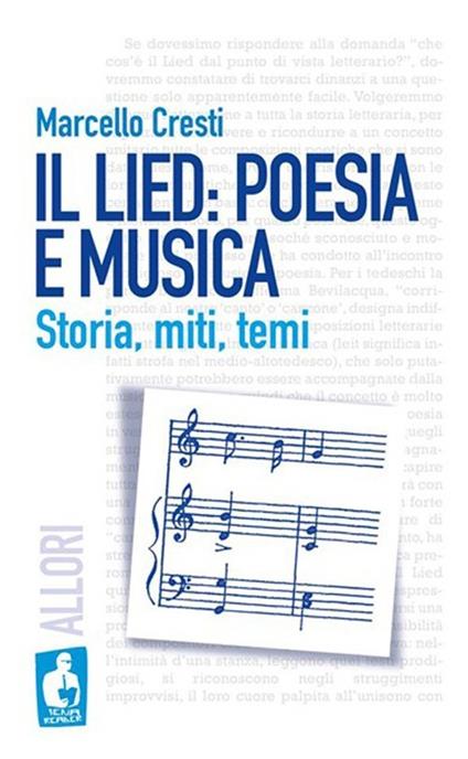 Il lied: poesia e musica. Storia, miti, temi - Marcello Cresti - copertina