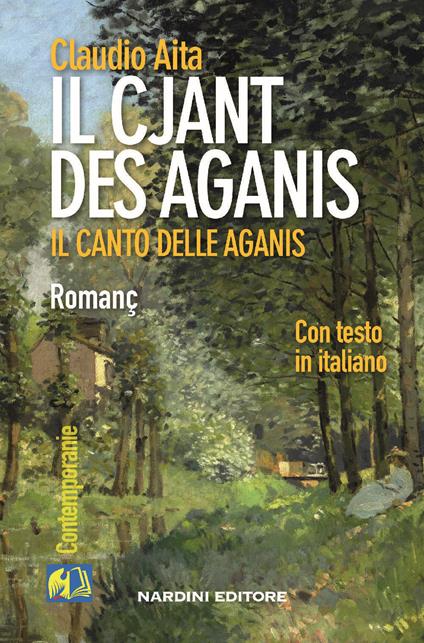 Il cjant des Aganis-Il canto delle Aganis. Testo friulano e italiano - Claudio Aita - copertina