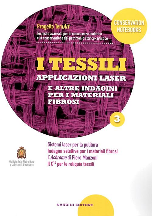 I tessili. Applicazioni laser e altre indagini per i materiali fibrosi. Vol. 3 - copertina