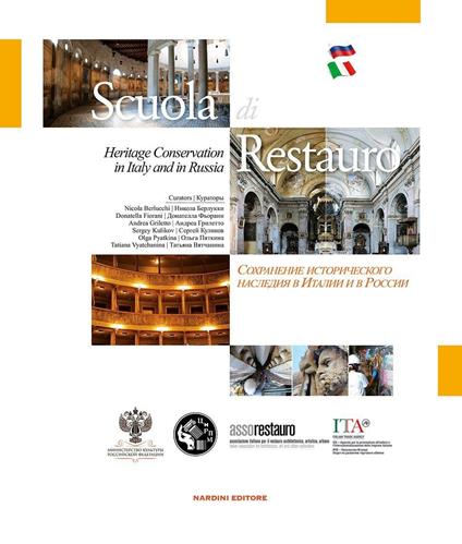 Scuola di restauro. Heritage conservation in Italy and Russia. Ediz. italiana, inglese e russa - copertina
