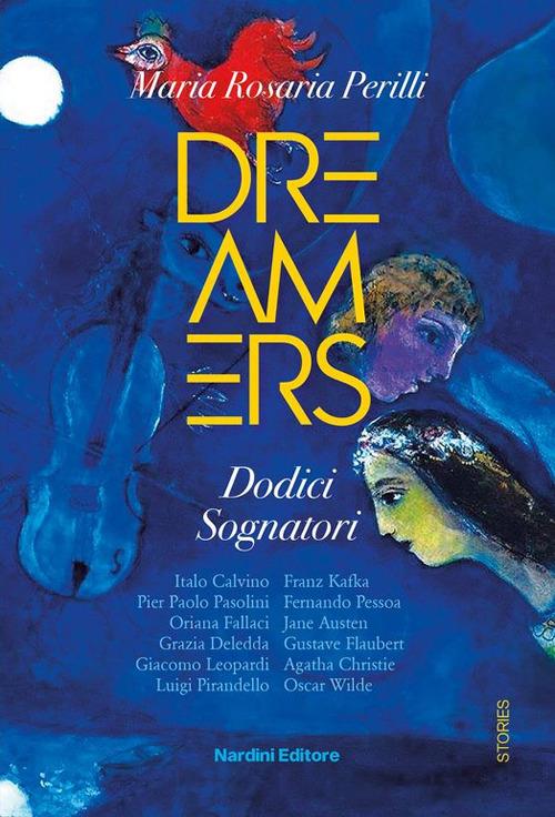 Dreamers. Dodici sognatori - Maria Rosaria Perilli - copertina