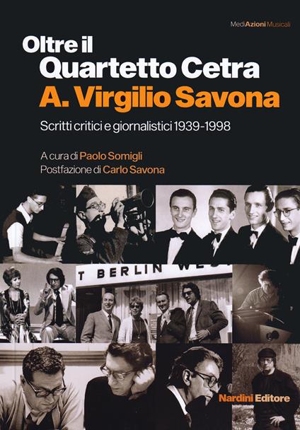Oltre il Quartetto Cetra. A. Virgilio Savona. Scritti critici e giornalistici 1939-1998 - copertina