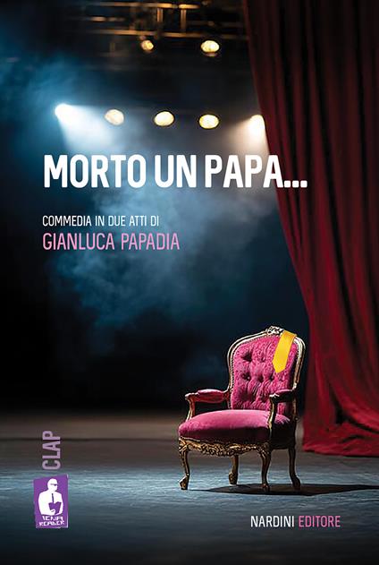 Morto un papa... Commedia in due atti - Gianluca Papadia - copertina
