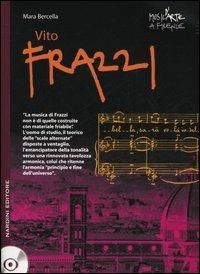 Vito Frazzi. Con 2 CD Audio - Mara Bercella - copertina