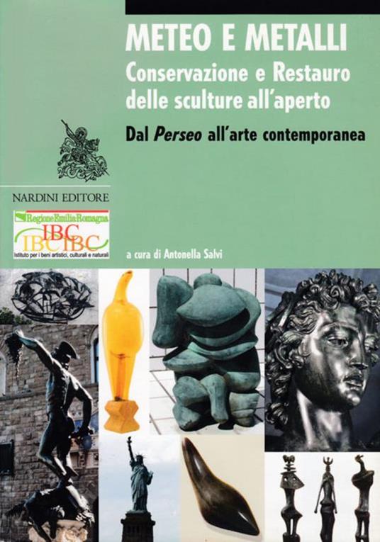 Meteo e metalli. Conservazione e restauro delle sculture all'aperto. Dal Perseo all'arte contemporanea - copertina