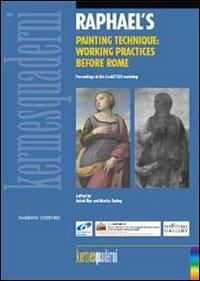 Raphael's painting technique. Working practices before Rome. Ediz. illustrata - copertina