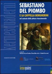 Sebastiano del Piombo e la Cappella Borgherini nel contesto della pittura rinascimentale - copertina