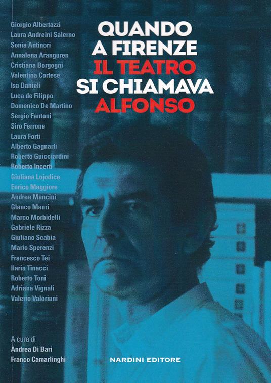 Quando a Firenze il teatro si chiamava Alfonso - copertina