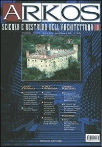 Arkos. Scienza e restauro dell'architettura. Vol. 10 - copertina