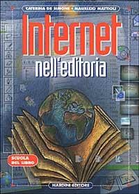  Internet nell'editoria -  Caterina De Simone, Maurizio Mattioli - copertina