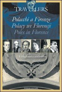 Polacchi a Firenze. Viaggiatori e i residenti. Ediz. italiana, polacca e inglese - Luca Bernardini - copertina